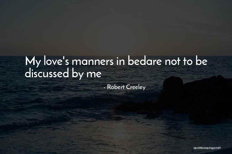 Creeley Quotes By Robert Creeley Creeley Quotes By Robert Creeley