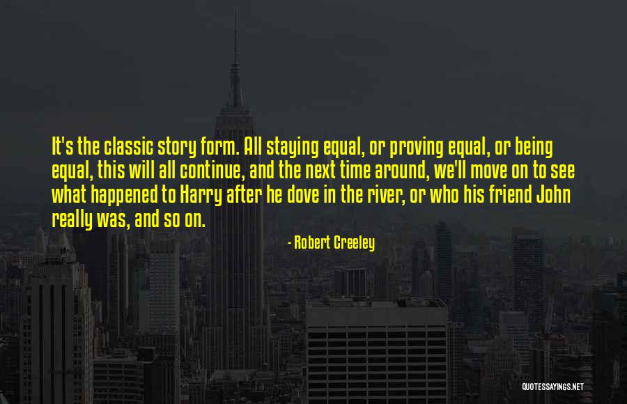 Creeley Quotes By Robert Creeley