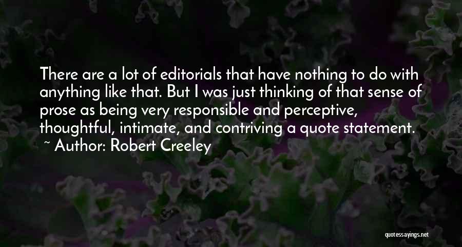 Creeley Quotes By Robert Creeley