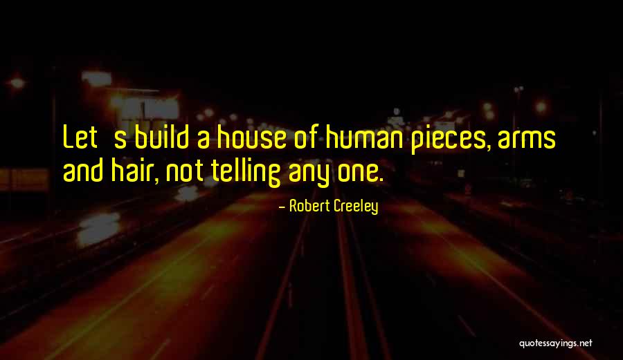Creeley Quotes By Robert Creeley Creeley Quotes By Robert Creeley