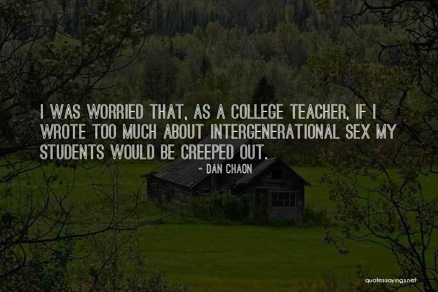 Creeped Quotes By Dan Chaon Creeped Quotes By Dan Chaon