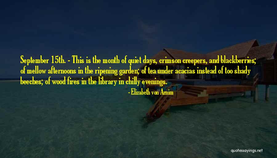 Creepers Quotes By Elizabeth Von Arnim Creepers Quotes By Elizabeth Von Arnim