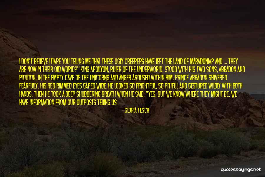 Creepers Quotes By Gloria Tesch Creepers Quotes By Gloria Tesch