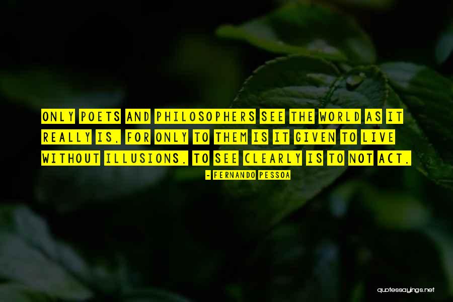 Creepeth Quotes By Fernando Pessoa Creepeth Quotes By Fernando Pessoa