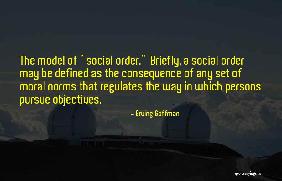 Creepier Or More Creepy Quotes By Erving Goffman Creepier Or More Creepy Quotes By Erving Goffman