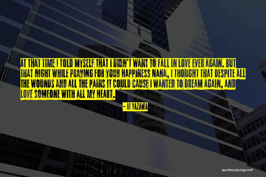 Creepily Endearing Quotes By Ai Yazawa Creepily Endearing Quotes By Ai Yazawa