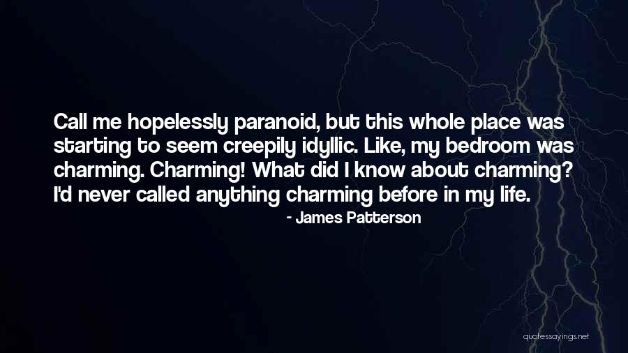 Creepily Quotes By James Patterson Creepily Quotes By James Patterson