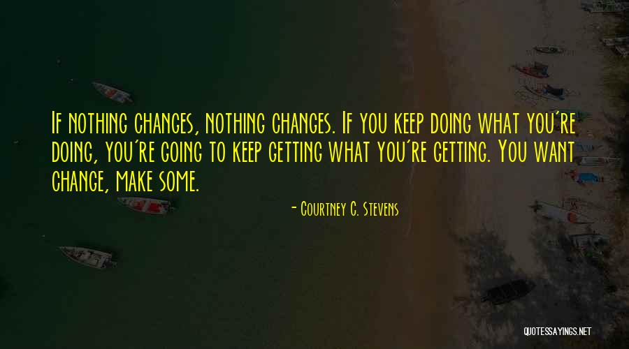 Creepiness Rule Quotes By Courtney C. Stevens Creepiness Rule Quotes By Courtney C. Stevens