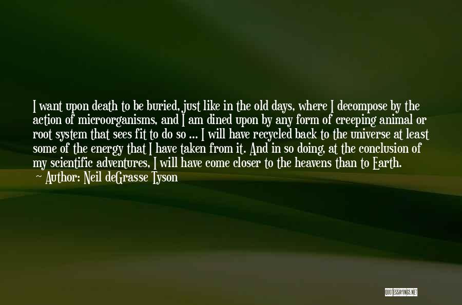 Creeping Death Quotes By Neil DeGrasse Tyson