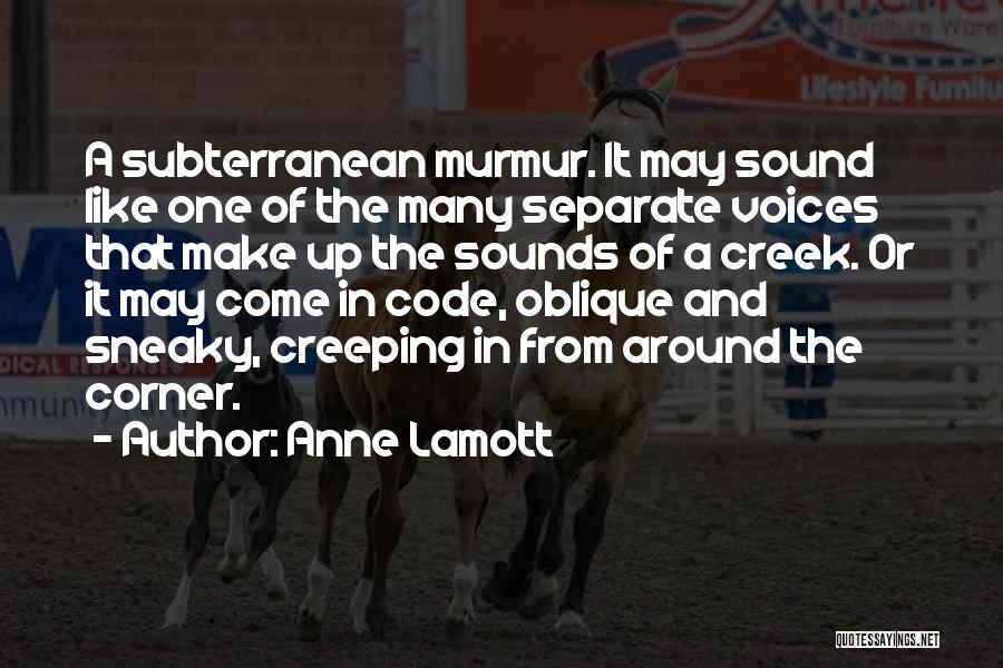 Creeping Quotes By Anne Lamott