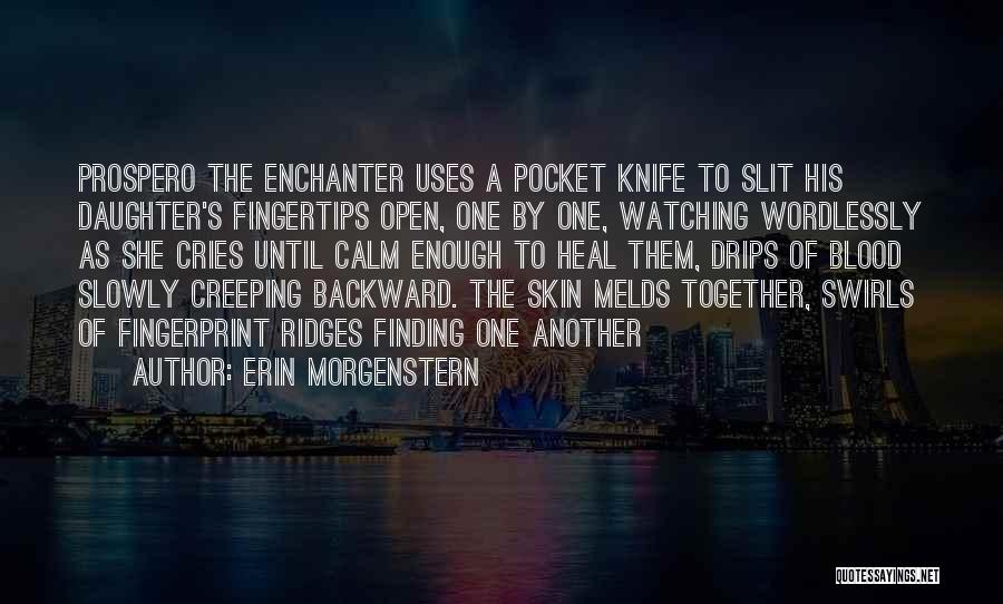 Creeping Quotes By Erin Morgenstern
