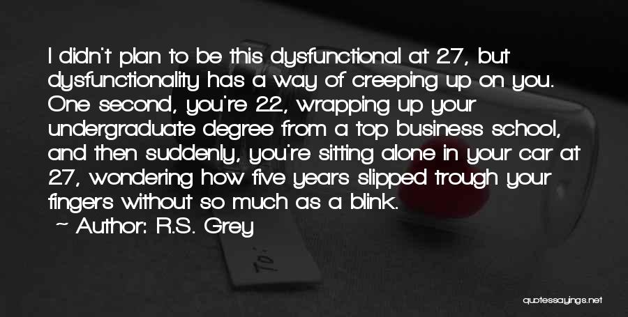Creeping Quotes By R.S. Grey