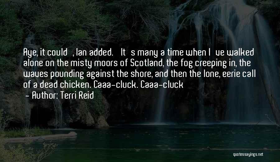 Creeping Quotes By Terri Reid