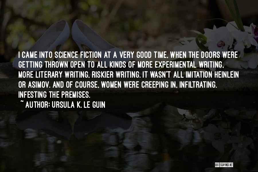 Creeping Quotes By Ursula K. Le Guin