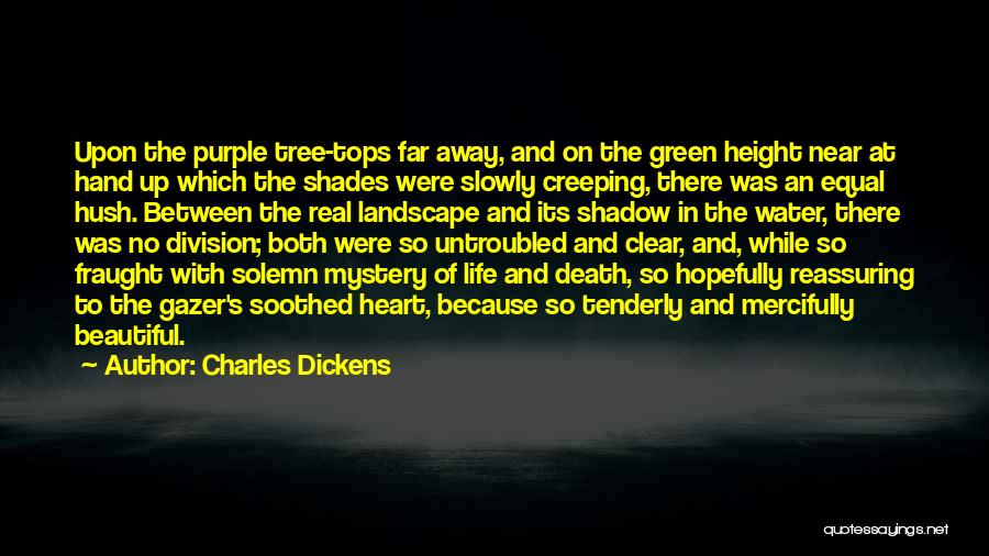 Creeping Up Quotes By Charles Dickens