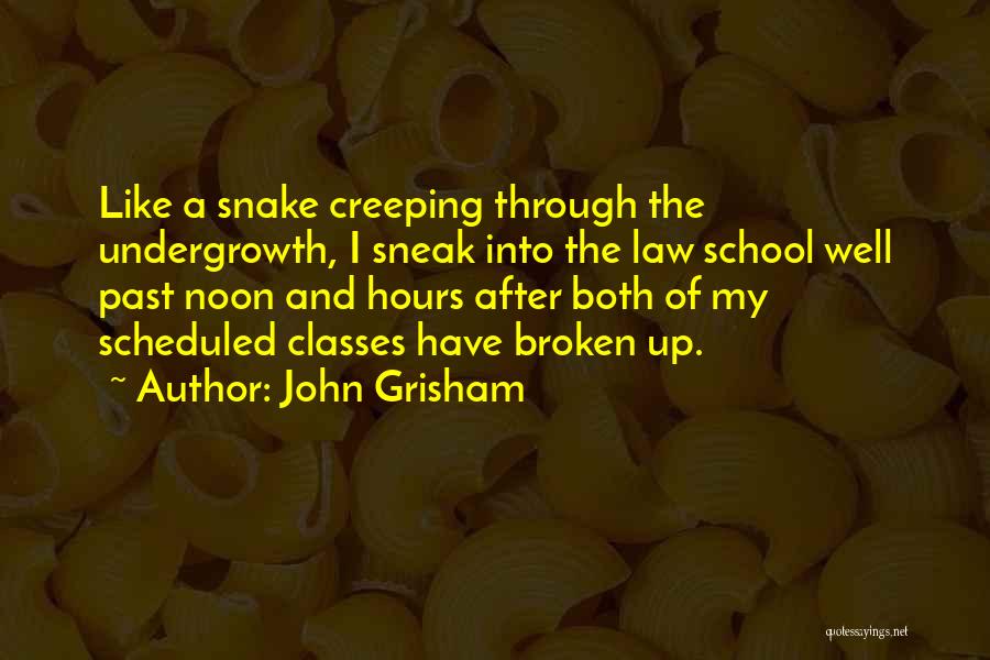 Creeping Up Quotes By John Grisham