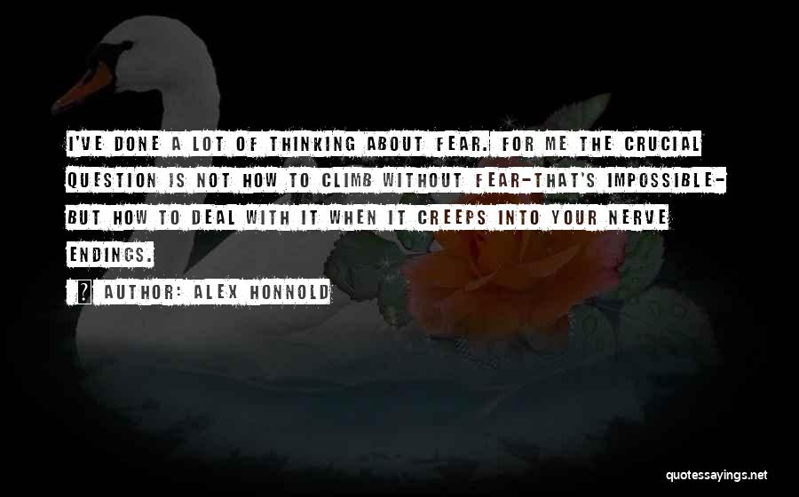 Creeps Quotes By Alex Honnold