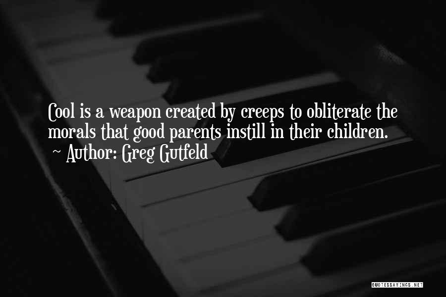 Creeps Quotes By Greg Gutfeld