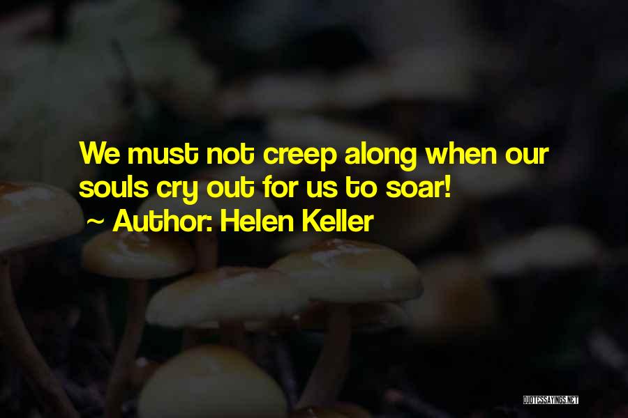 Creeps Quotes By Helen Keller