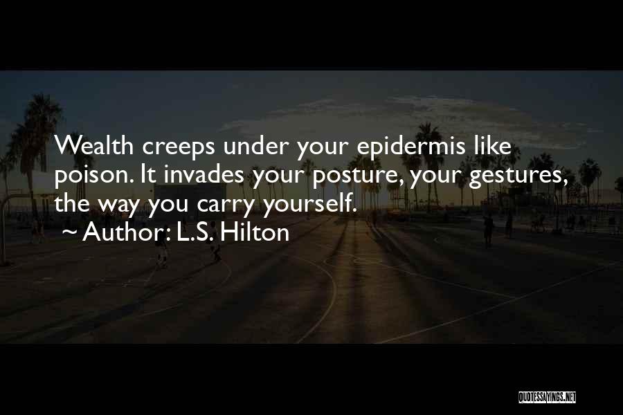 Creeps Quotes By L.S. Hilton