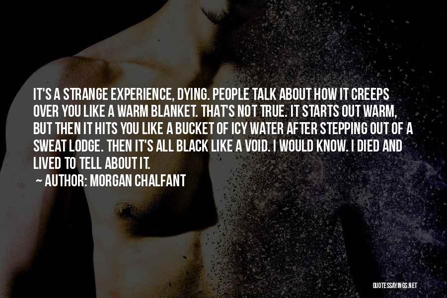 Creeps Quotes By Morgan Chalfant