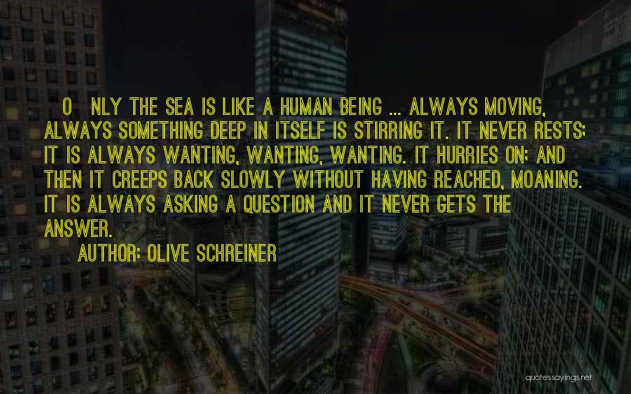 Creeps Quotes By Olive Schreiner