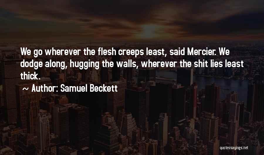 Creeps Quotes By Samuel Beckett