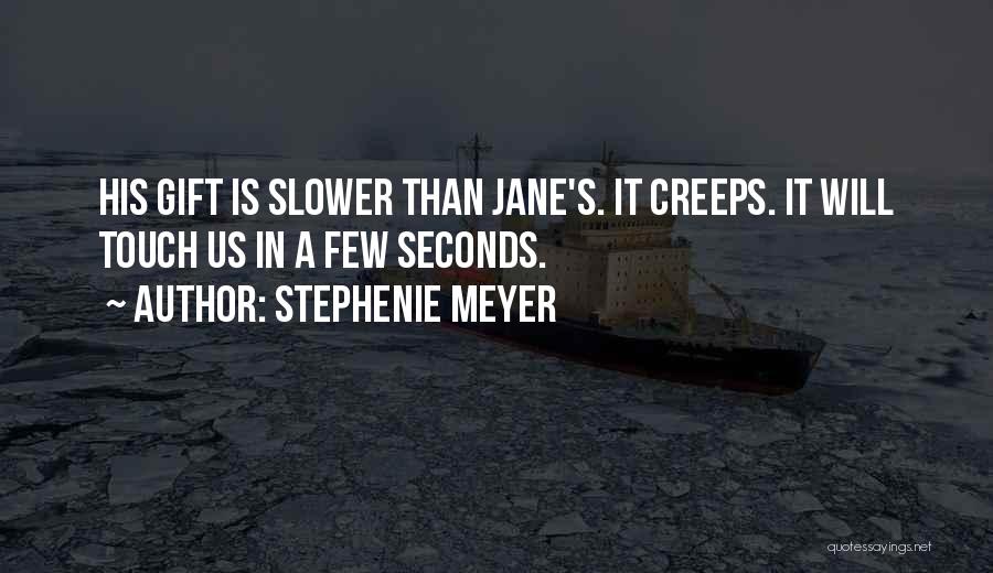 Creeps Quotes By Stephenie Meyer