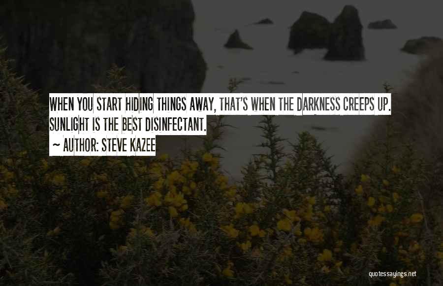 Creeps Quotes By Steve Kazee