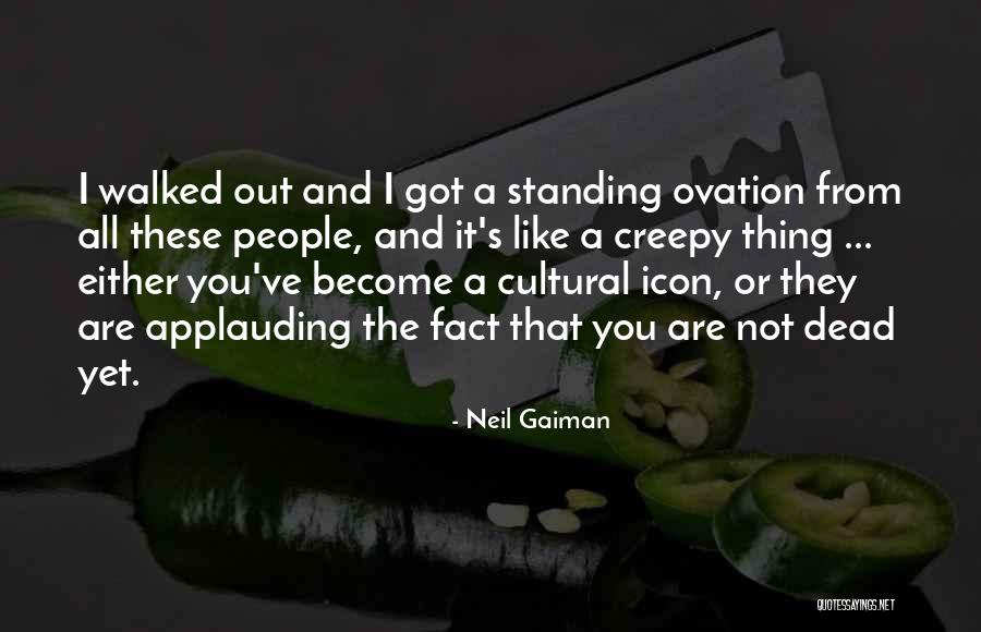 Creepy It Quotes By Neil Gaiman