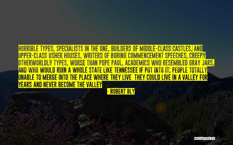 Creepy It Quotes By Robert Bly