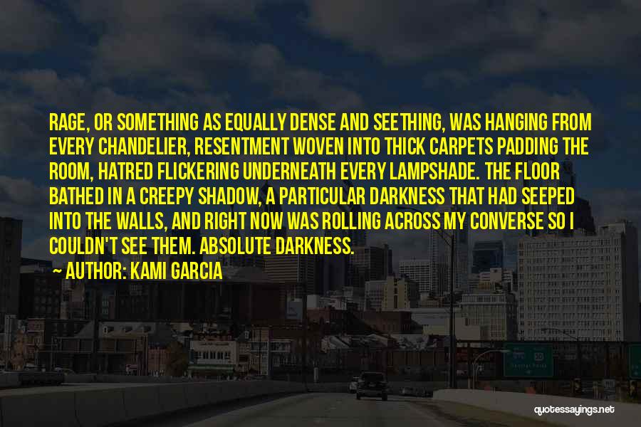 Creepy Quotes By Kami Garcia