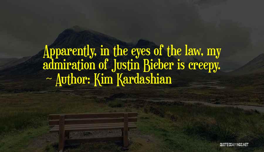 Creepy Quotes By Kim Kardashian