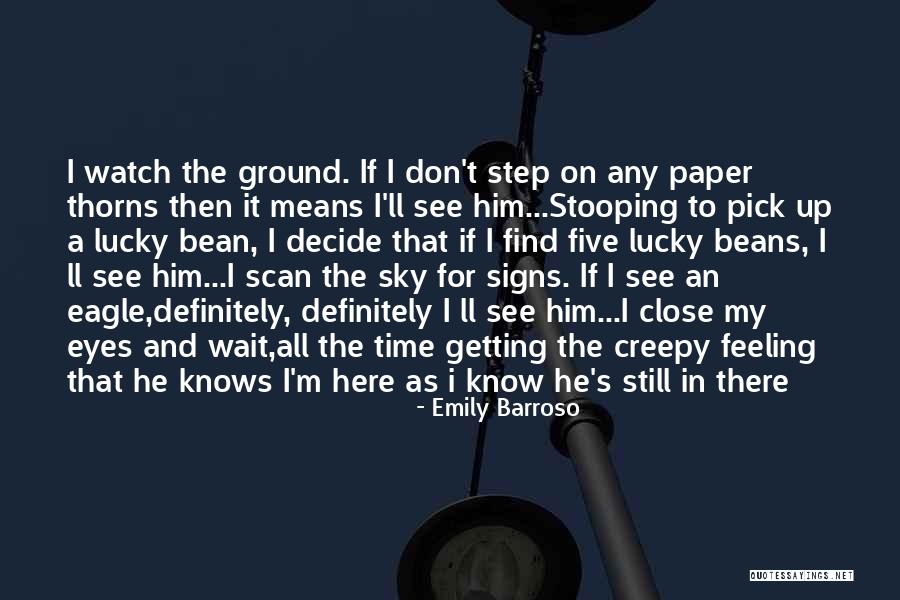 Creepy Quotes Quotes By Emily Barroso Creepy Quotes Quotes By Emily Barroso