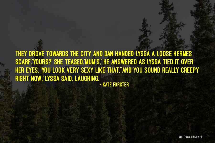 Creepy Right Quotes By Kate Forster Creepy Right Quotes By Kate Forster