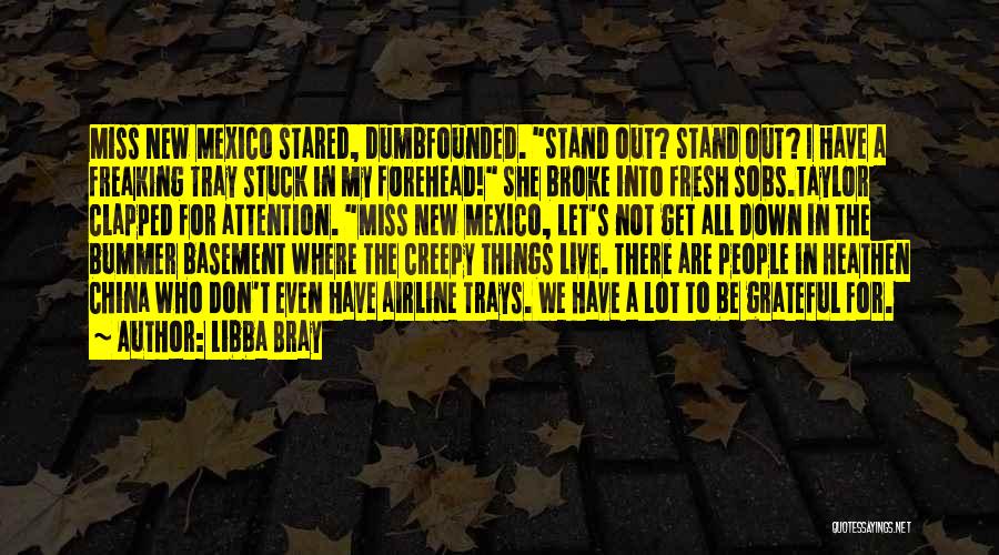 Creepy Things Quotes By Libba Bray