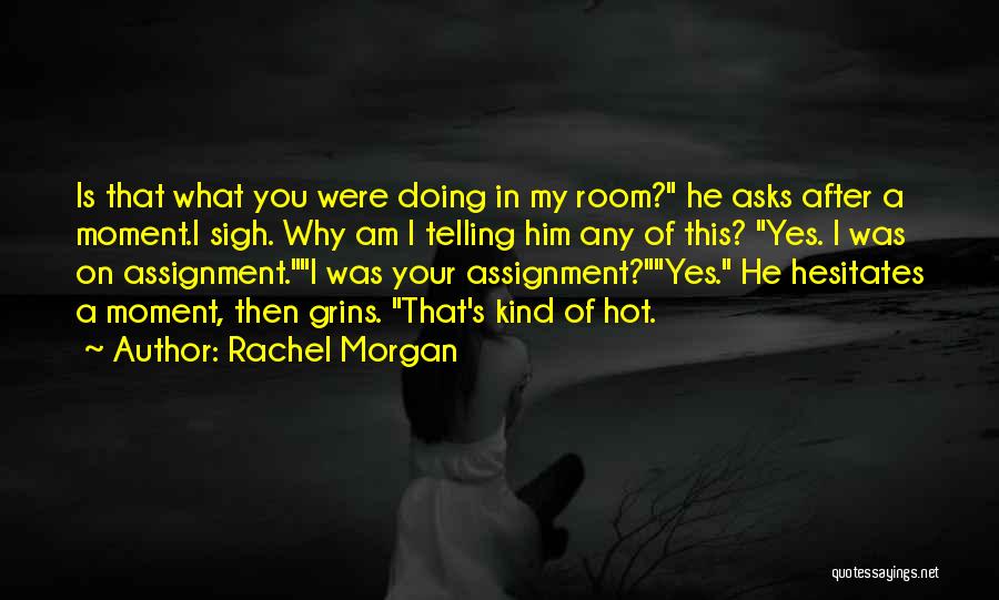 Creepy Yet Funny Quotes By Rachel Morgan