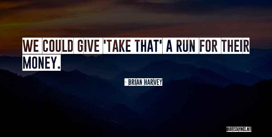 Creevey Quotes By Brian Harvey Creevey Quotes By Brian Harvey