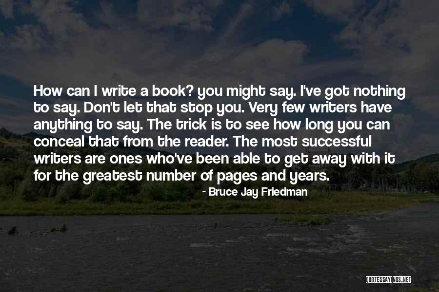 Creeze Sau Quotes By Bruce Jay Friedman Creeze Sau Quotes By Bruce Jay Friedman