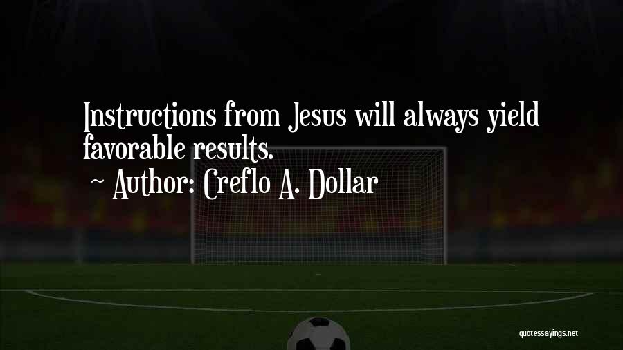 Creflo Dollar Quotes By Creflo A. Dollar