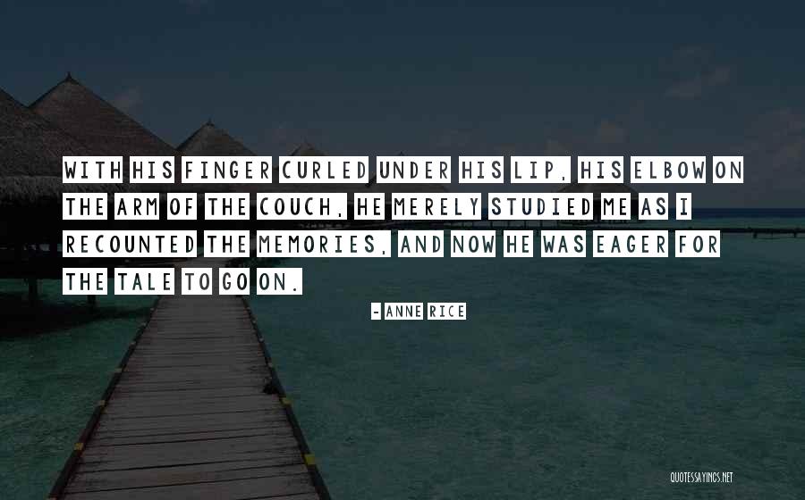 Creia Quotes By Anne Rice Creia Quotes By Anne Rice