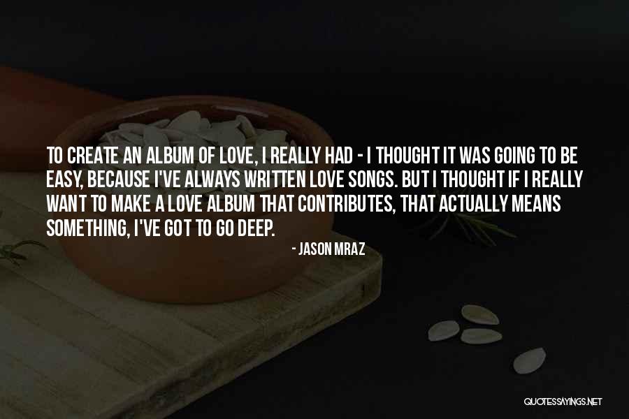 Creier Pane Quotes By Jason Mraz Creier Pane Quotes By Jason Mraz
