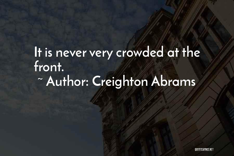 Creighton Abrams Quotes 1626470