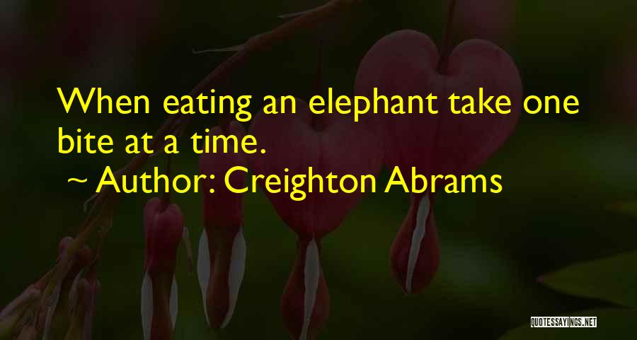 Creighton Abrams Quotes 642515