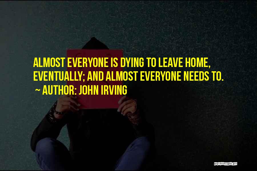 Cremallera Y Quotes By John Irving