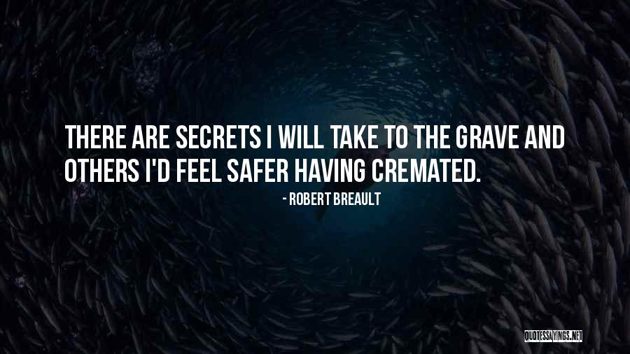 Cremated Quotes By Robert Breault Cremated Quotes By Robert Breault