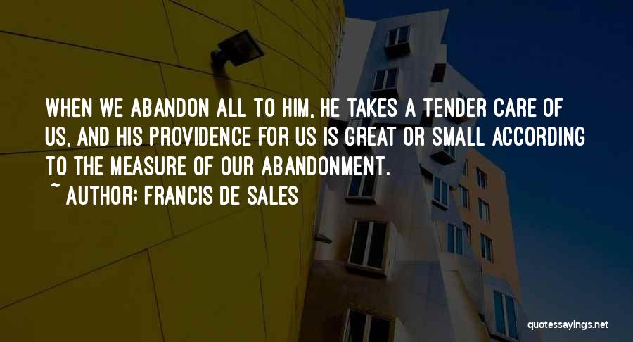 Cremated Short Quotes By Francis De Sales