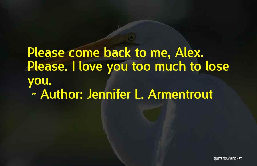 Cremated Short Quotes By Jennifer L. Armentrout