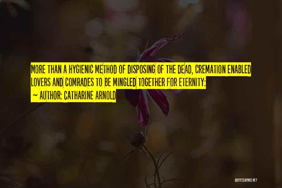 Cremation Quotes By Catharine Arnold