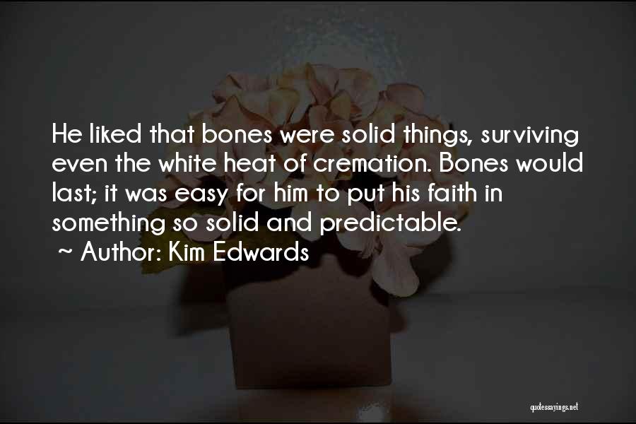 Cremation Quotes By Kim Edwards